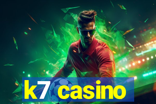 k7 casino