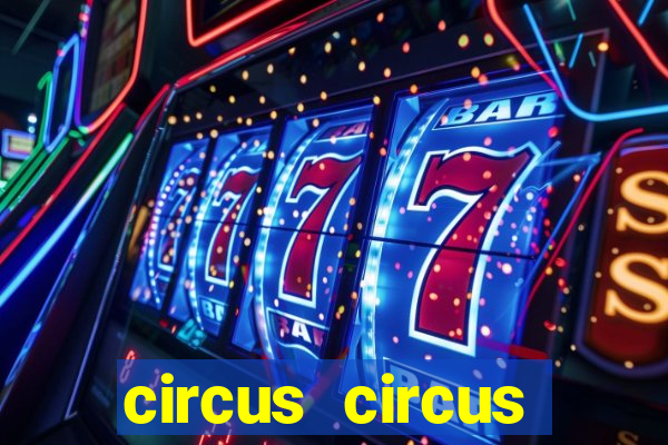 circus circus casino and hotel