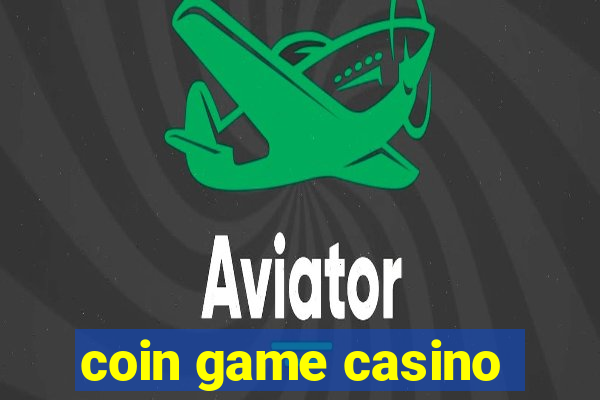 coin game casino