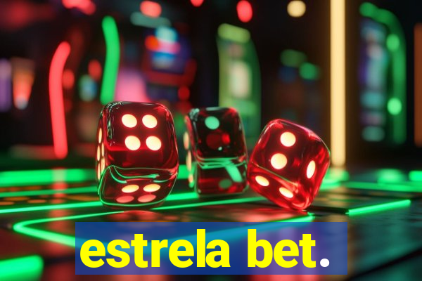 estrela bet.