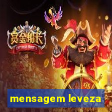 mensagem leveza