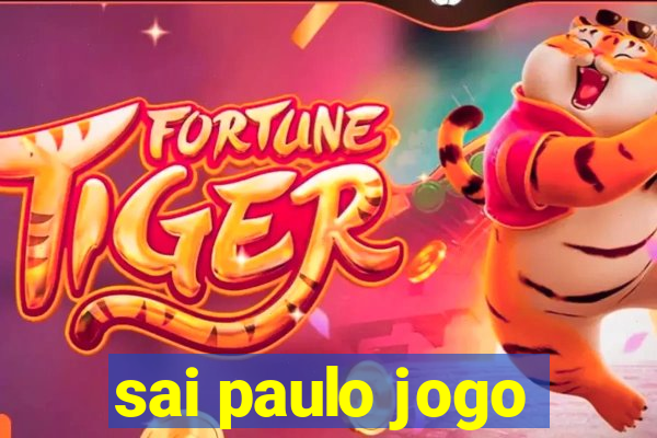 sai paulo jogo