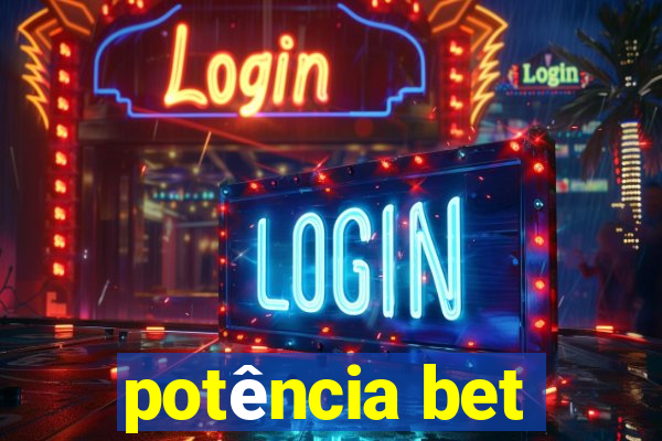 potência bet