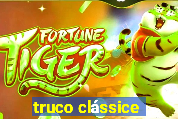 truco clássice