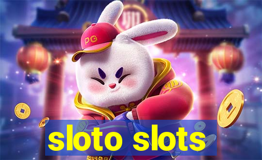 sloto slots