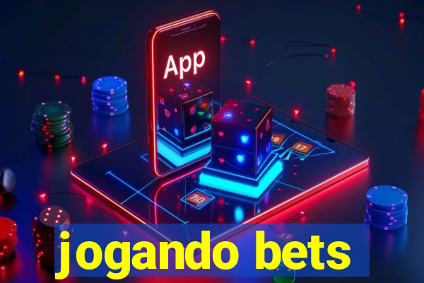 jogando bets