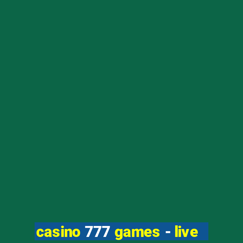 casino 777 games - live