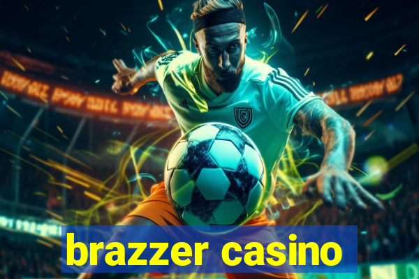 brazzer casino