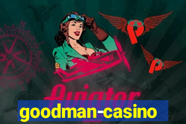 goodman-casino