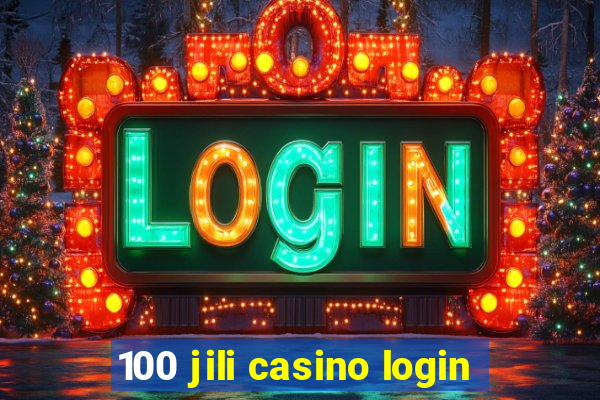 100 jili casino login