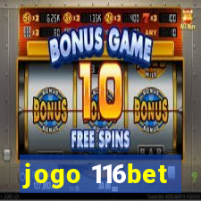 jogo 116bet