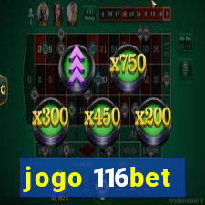 jogo 116bet