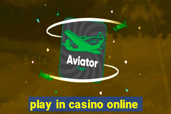 play in casino online