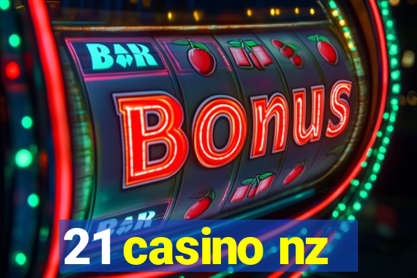 21 casino nz