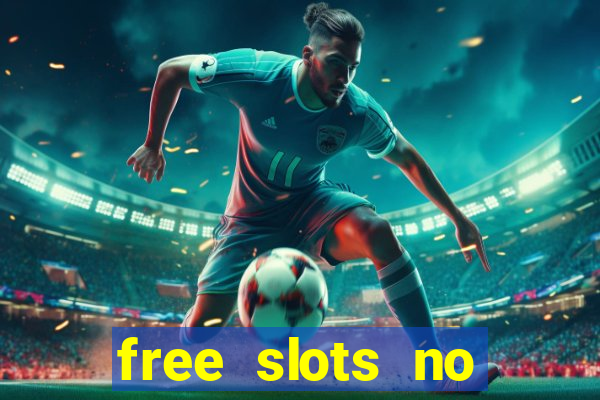 free slots no download no