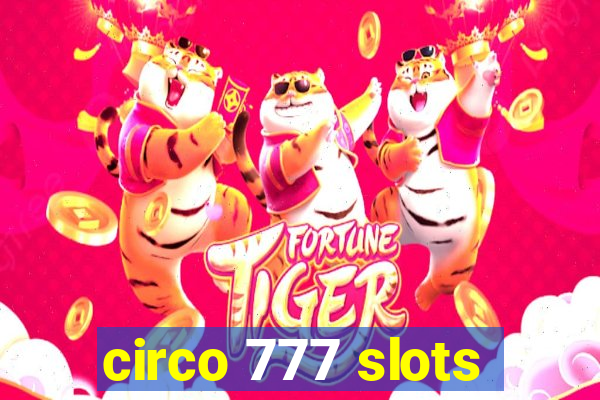 circo 777 slots