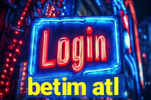 betim atl