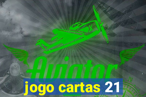 jogo cartas 21