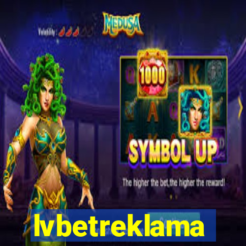 lvbetreklama