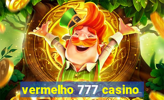 vermelho 777 casino