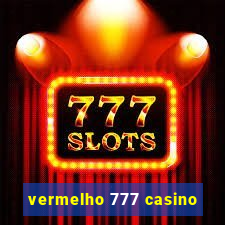 vermelho 777 casino