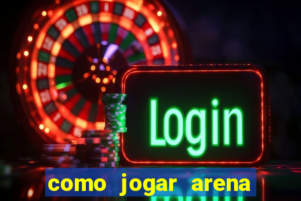 como jogar arena breakout: infinite