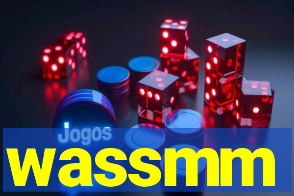 wassmm