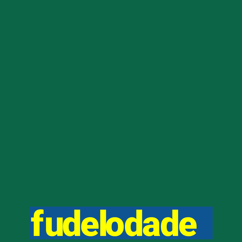 fudelodade