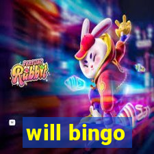 will bingo