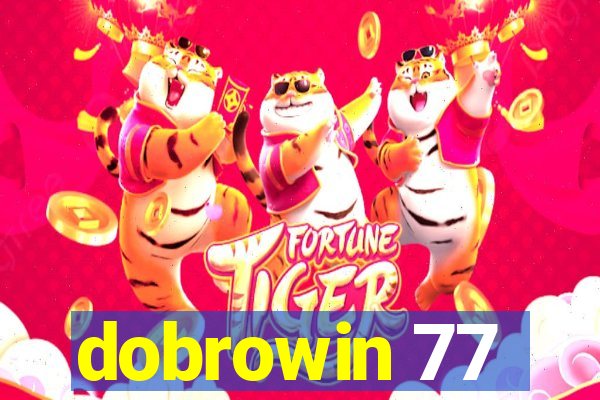 dobrowin 77