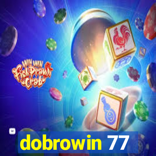 dobrowin 77