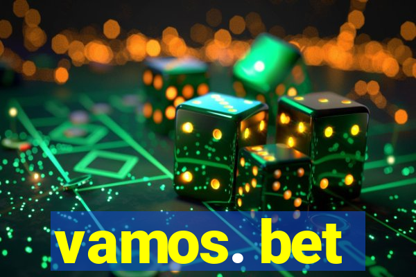 vamos. bet