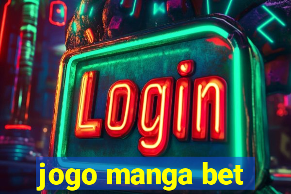 jogo manga bet