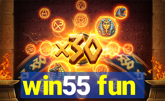 win55 fun