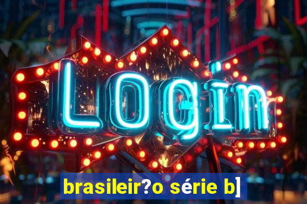 brasileir?o série b]