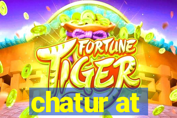 chatur at