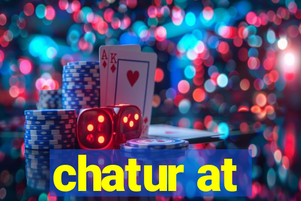 chatur at