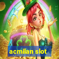 acmilan slot