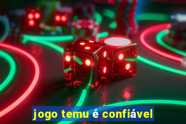 jogo temu é confiável