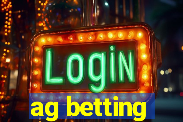 ag betting