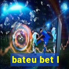 bateu bet l