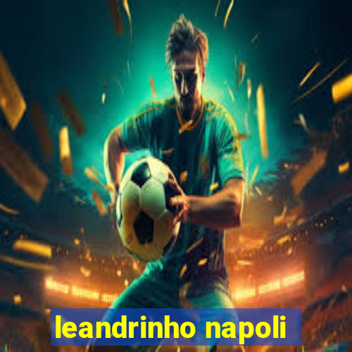 leandrinho napoli