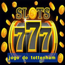 jogo do tottenham hoje palpite