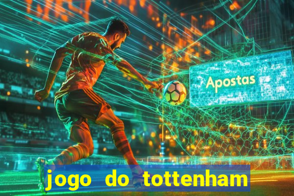 jogo do tottenham hoje palpite