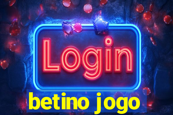 betino jogo