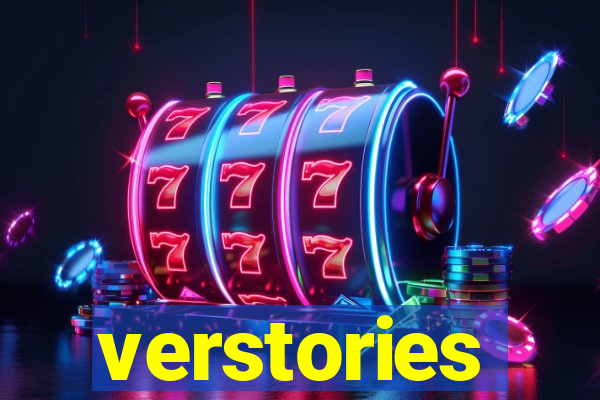 verstories