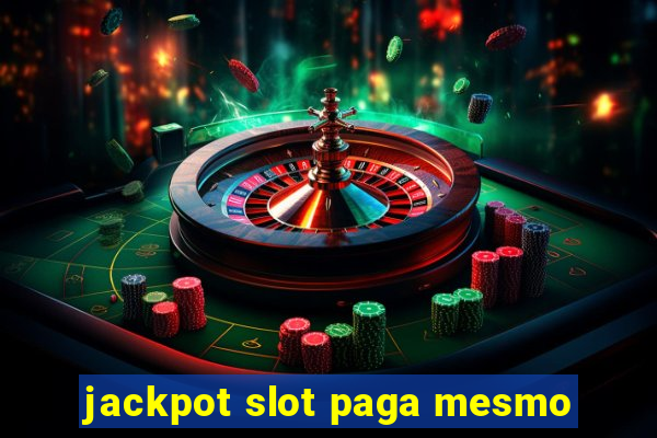 jackpot slot paga mesmo