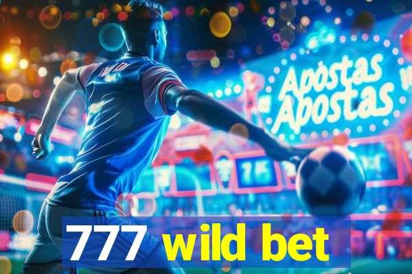 777 wild bet