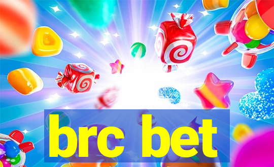 brc bet