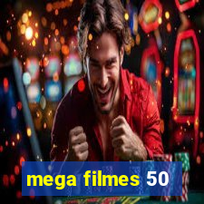 mega filmes 50